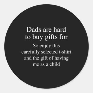 Gifts For Dads Who Are Hard To Buy For Funny Dad M Classic Round Sticker