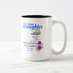 Gifts for Daughter - To My Daughter Mug