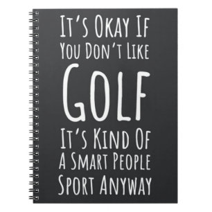 Gifts For Golf Lovers Funny Golfer Sarcastic Humor Notebook