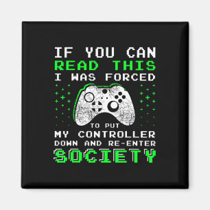 Gifts For Teen Boys - If You Can Read This Video G Magnet