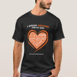 Gifts MS Apparel Father Dad Multiple Sclerosis T-Shirt<br><div class="desc">Gifts MS Apparel Father Dad Multiple Sclerosis Awareness Shirt. Perfect gift for your dad,  mum,  papa,  men,  women,  friend and family members on Thanksgiving Day,  Christmas Day,  Mothers Day,  Fathers Day,  4th of July,  1776 Independent day,  Veterans Day,  Halloween Day,  Patrick's Day</div>