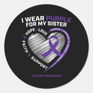 Gifts Products Wear Purple For My Sister Epilepsy Classic Round Sticker