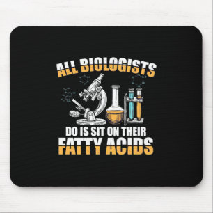 Gifts Teacher All Biologists Do It Mouse Pad