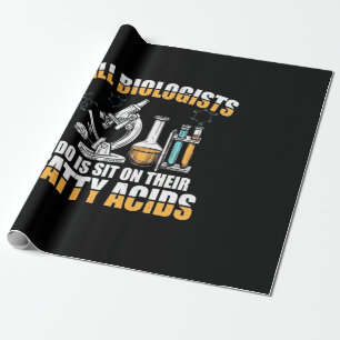 Gifts Teacher All Biologists Do It Wrapping Paper
