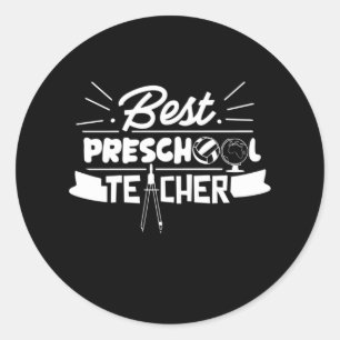 Gifts Teacher Best Preschool Teacher Classic Round Sticker
