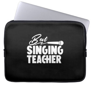 Gifts Teacher Best Singing Teacher Laptop Sleeve