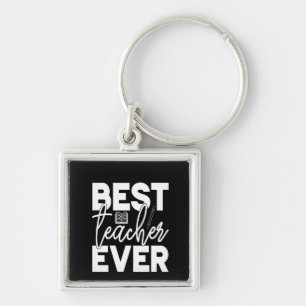 Gifts Teacher Best Teacher Ever Key Ring