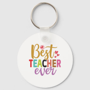 Gifts Teacher Best Teacher Ever Key Ring