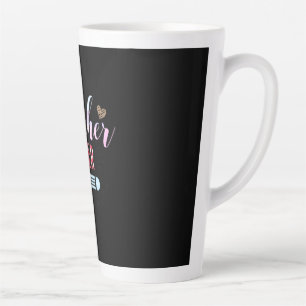 Gifts Teacher Best Teacher Ever Latte Mug