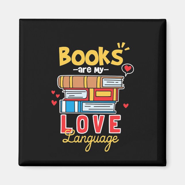 Gifts Teacher | Books Are My Love Language Magnet (Front)
