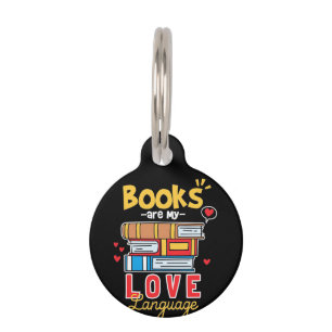 Gifts Teacher Books Are My Love Language Pet Tag