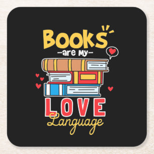 Gifts Teacher Books Are My Love Language Square Paper Coaster
