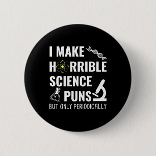 Gifts Teacher   Chemistry I Make Horrible 6 Cm Round Badge
