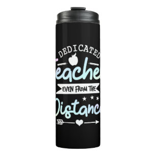 Gifts Teacher Dedicated Teacher Distance Thermal Tumbler