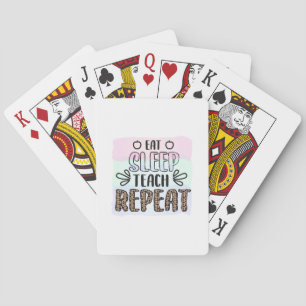 Gifts Teacher Eat Sleep Teachs Repeat Playing Cards