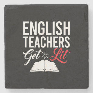 Gifts Teacher   English Teachers Get Lit Stone Coaster