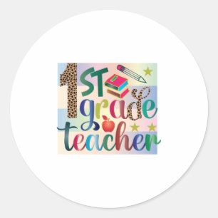 Gifts Teacher   First Grade Teacher Classic Round Sticker