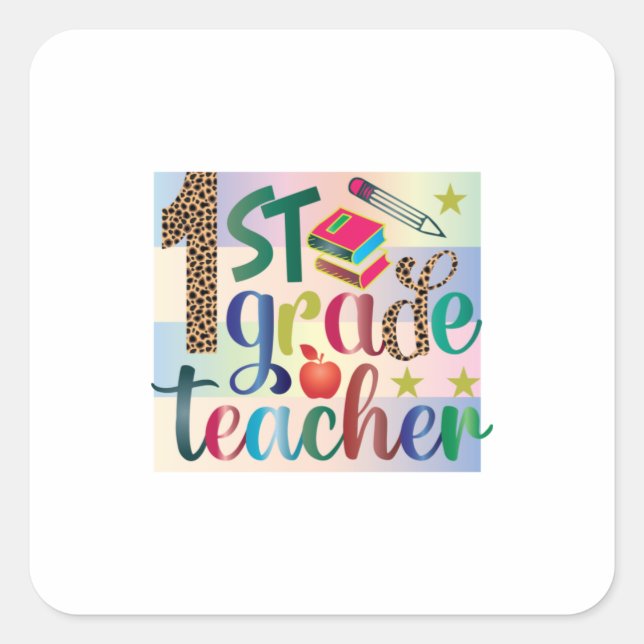 Gifts Teacher | First Grade Teacher Square Sticker (Front)