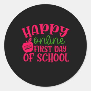 Gifts Teacher Happy Online First Day Of School Classic Round Sticker