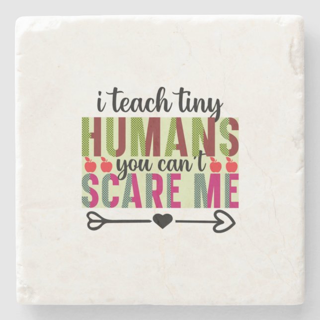 Gifts Teacher | I Teach Tiny Humans Stone Coaster (Front)