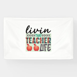Gifts Teacher Living That Teacher Life Banner