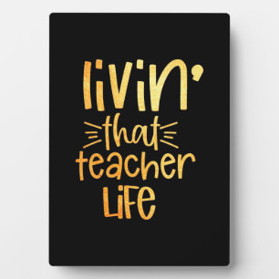 Gifts Teacher Living That Teacher Life Plaque