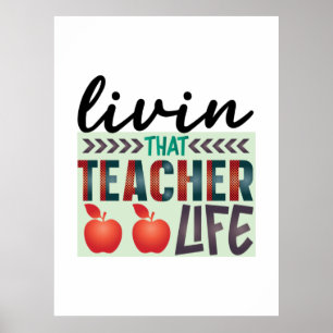 Gifts Teacher   Living That Teacher Life Poster