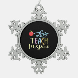 Gifts Teacher Love Teach Inspire Snowflake Pewter Christmas Ornament
