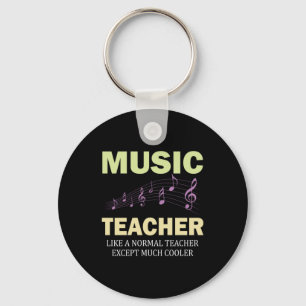Gifts Teacher Music Teacher Much Cooler Key Ring