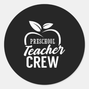 Gifts Teacher Preschool Teacher Crew Classic Round Sticker