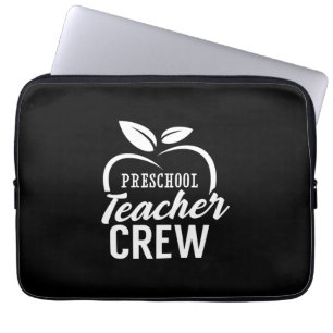 Gifts Teacher Preschool Teacher Crew Laptop Sleeve