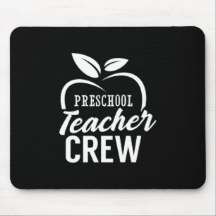 Gifts Teacher Preschool Teacher Crew Mouse Pad