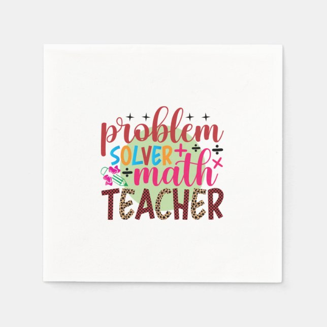 Gifts Teacher | Problem Solver Math Teacher Napkin (Front)