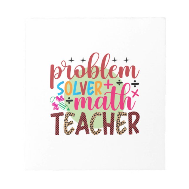 Gifts Teacher | Problem Solver Math Teacher Notepad (Front)