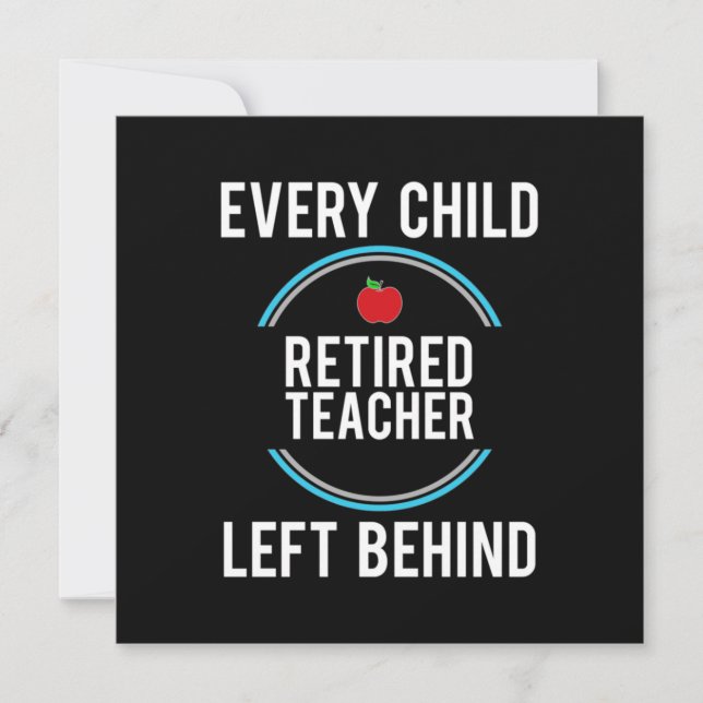 Gifts Teacher | Retired Teacher Left Behind Invitation (Front)