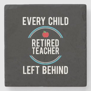 Gifts Teacher   Retired Teacher Left Behind Stone Coaster