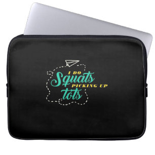 Gifts Teacher Teacher Elementary I Do Squats Laptop Sleeve