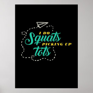 Gifts Teacher   Teacher Elementary I Do Squats Poster