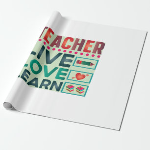 Gifts Teacher Teacher Live Love Learn Wrapping Paper
