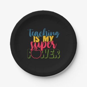 Gifts Teacher Teaching Is My Super Power Paper Plate