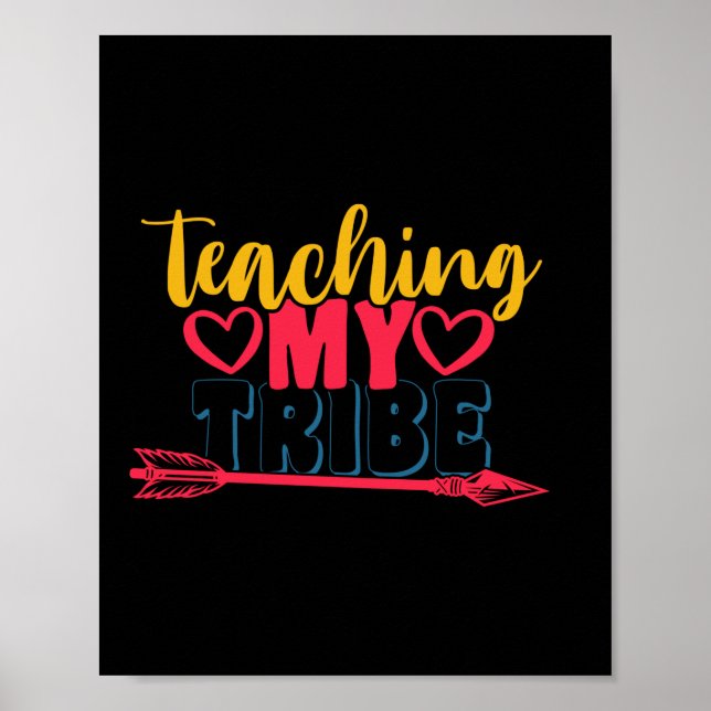 Gifts Teacher | Teaching My Tribe Poster (Front)