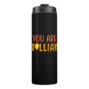 Gifts Teacher You Are Brilliant Thermal Tumbler