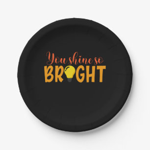 Gifts Teacher You Shine So Bright Paper Plate