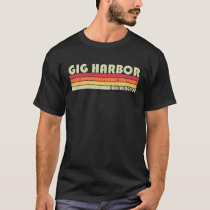 GIG HARBOR WA WASHINGTON  City Home Root  Retro 80 T-Shirt
