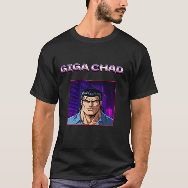 GIGA CHAD  T-Shirt (Front)