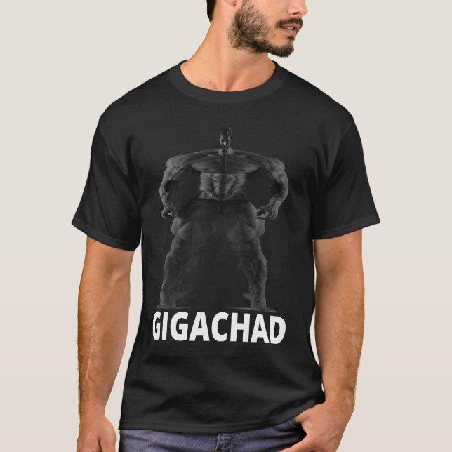 Gigachad Average Sigma Male Grindset Meme T-Shirt (Front)