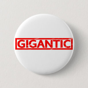 Gigantic Stamp 6 Cm Round Badge