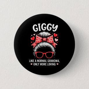 Giggy Valentine Quote For Loving Grandma With Cute 6 Cm Round Badge