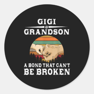Gigi And Grandson A Bond That Can't Be Broken  Classic Round Sticker