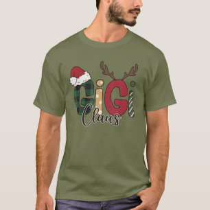 Gigi Claus Christmas Quote T-Shirt